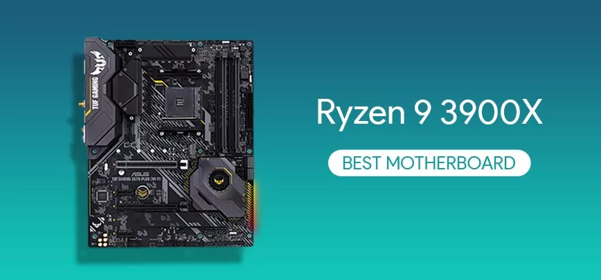 Best Motherboards for Ryzen 9 3900X in 2022
